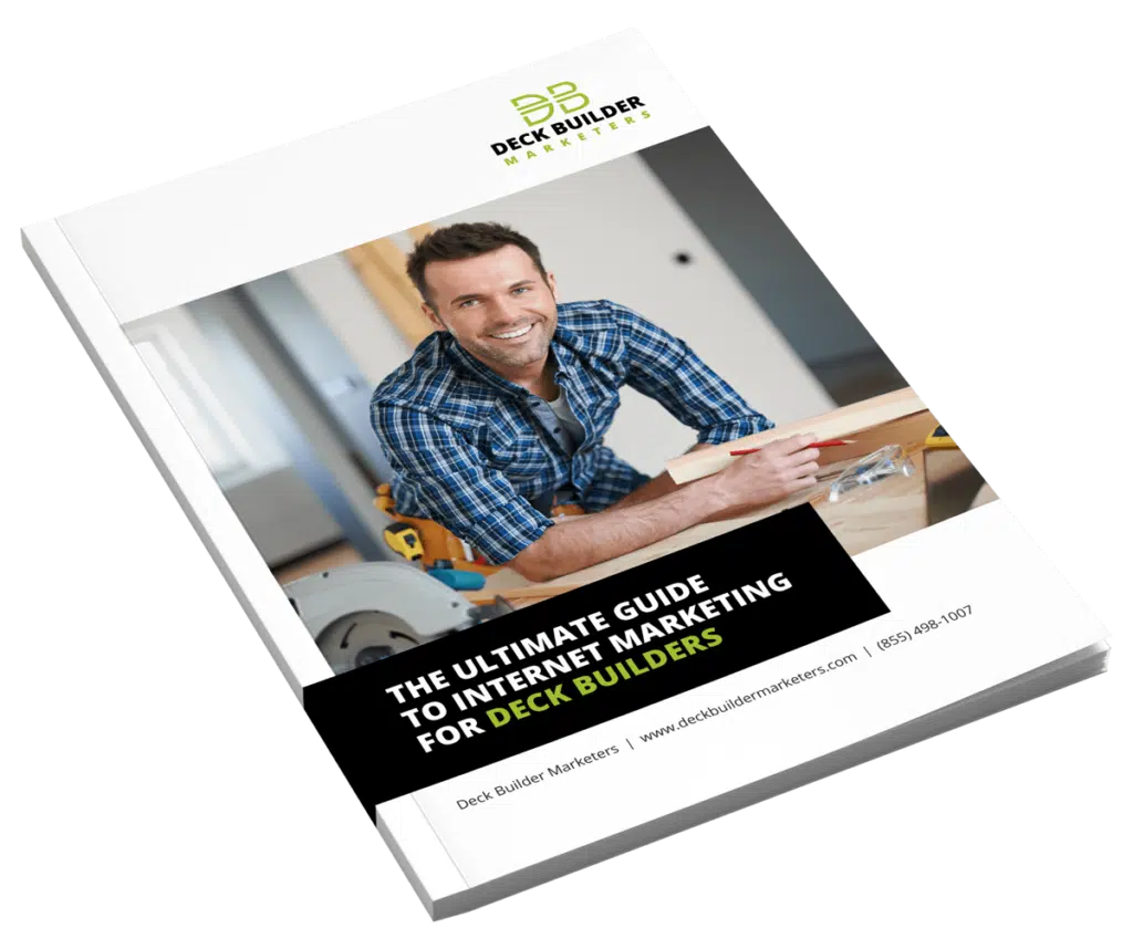 The-Ultimate-Guide-To-Internet-Marketing-for-Deck-Builders