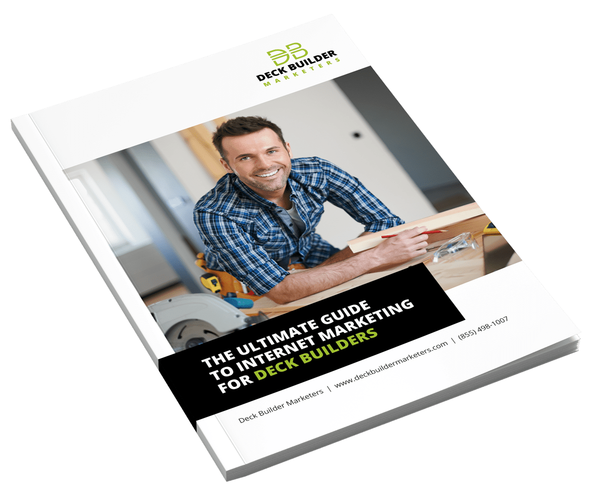 The-Ultimate-Guide-To-Internet-Marketing-for-Deck-Builders