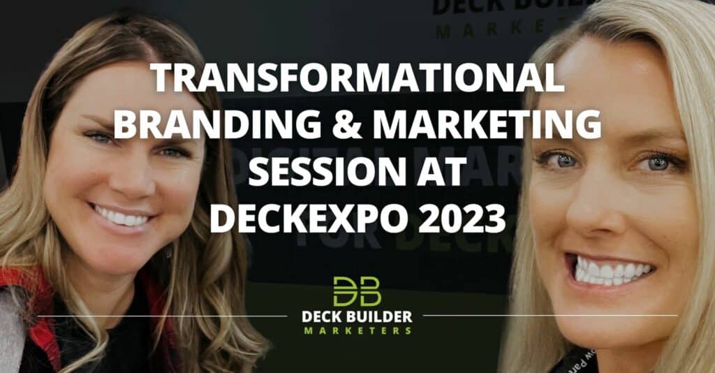 April Edwards and Amy Breen Lead Transformational Branding & Marketing Session at DeckExpo 2023 in Partnership with Legacy Academy & NADRA
