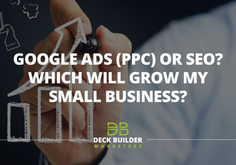 Google Ads (PPC) or SEO? Which will grow my small business?
