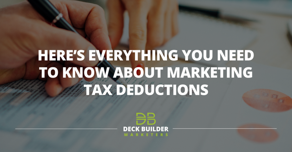 Here’s Everything You Need to Know About Marketing Tax Deductions